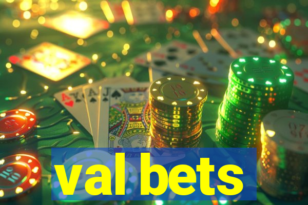 val bets