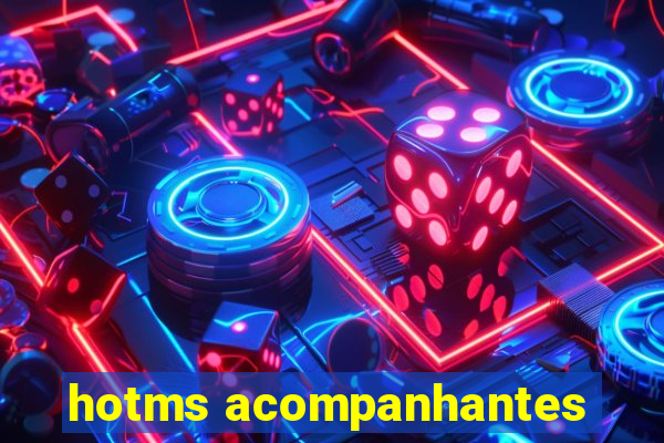 hotms acompanhantes