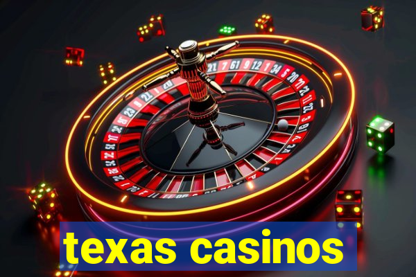 texas casinos