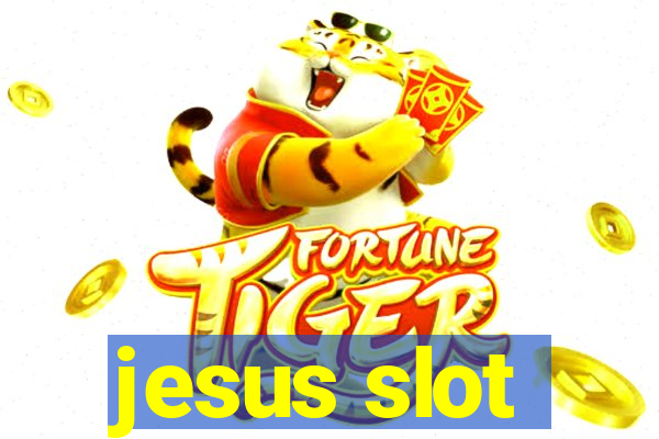 jesus slot