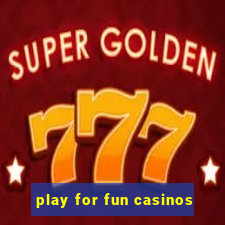 play for fun casinos