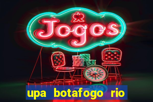 upa botafogo rio de janeiro