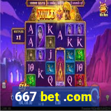 667 bet .com