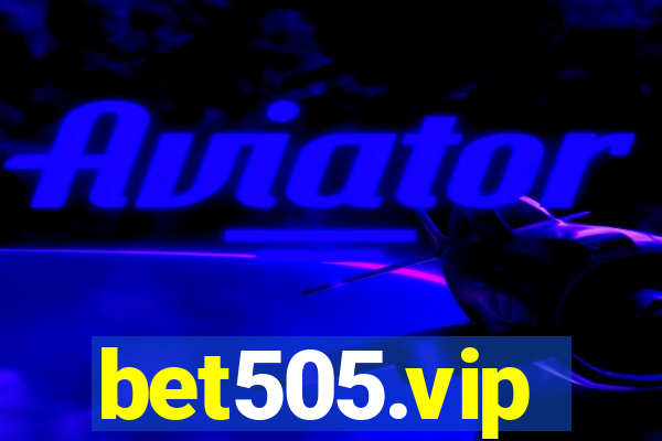 bet505.vip