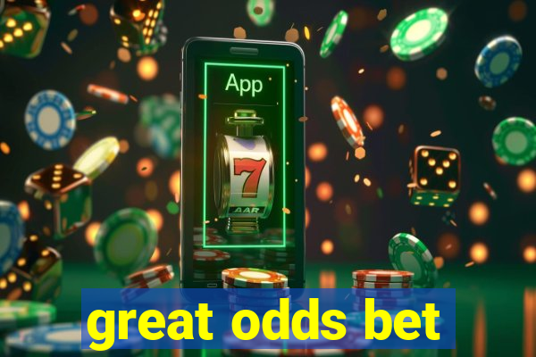 great odds bet