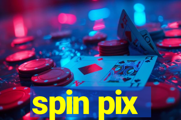 spin pix