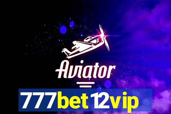 777bet12vip