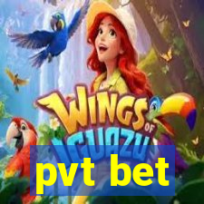 pvt bet