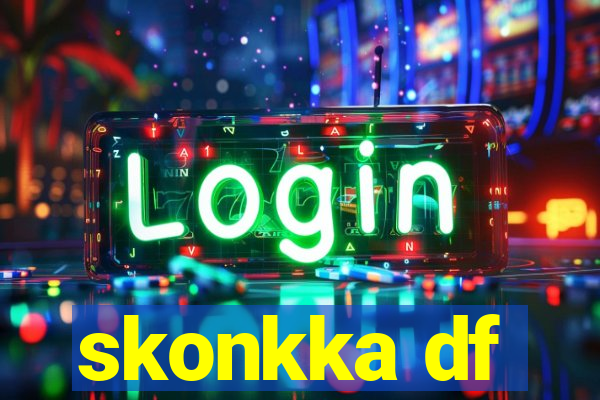 skonkka df