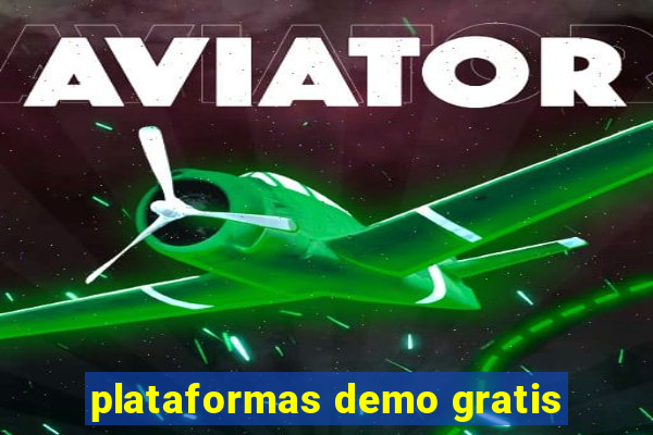 plataformas demo gratis