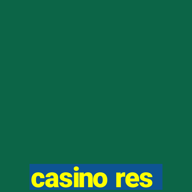 casino res