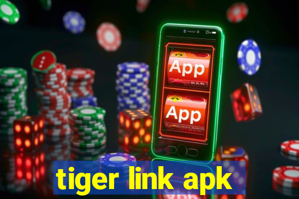 tiger link apk