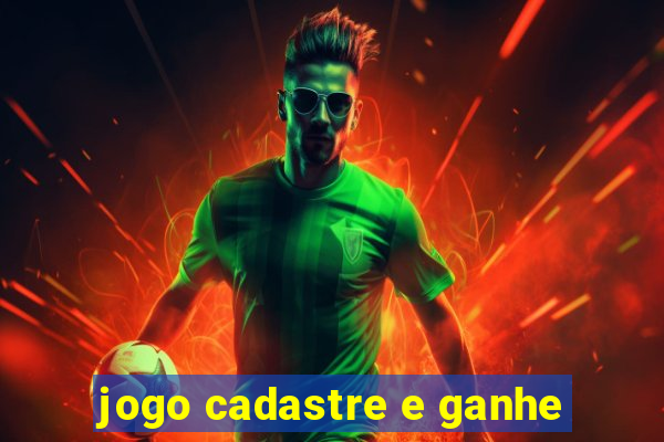 jogo cadastre e ganhe