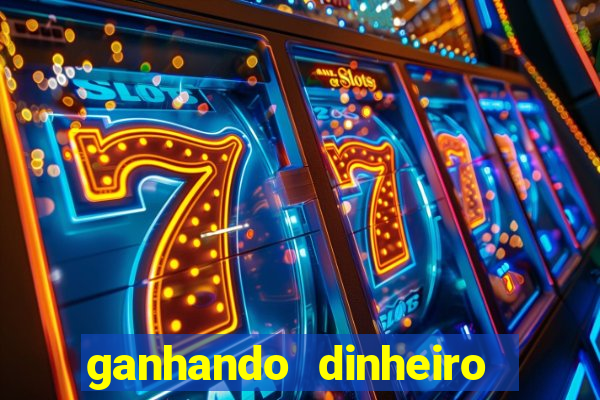 ganhando dinheiro jogando games