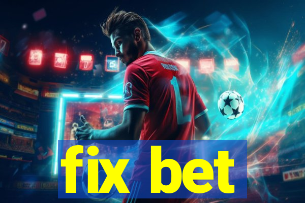 fix bet