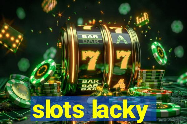 slots lacky