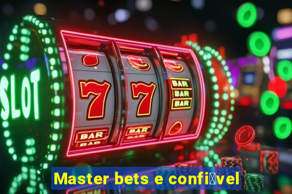 Master bets e confi谩vel