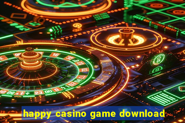 happy casino game download