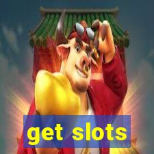 get slots