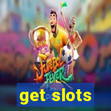 get slots