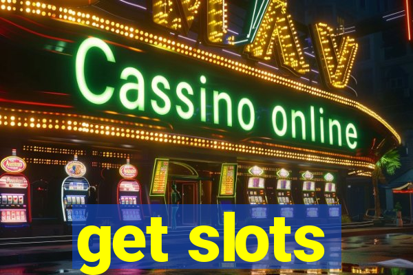 get slots