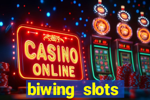 biwing  slots