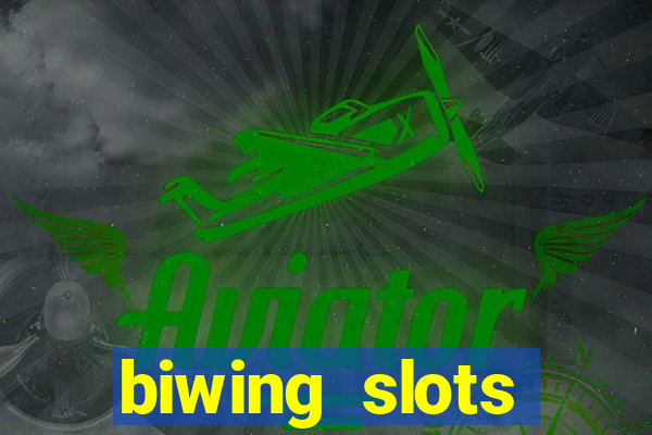 biwing  slots