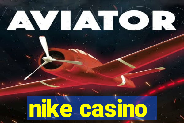 nike casino