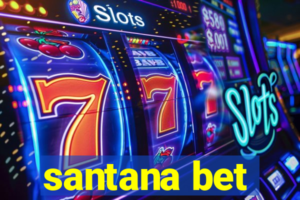 santana bet