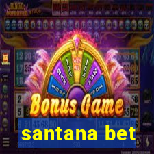 santana bet