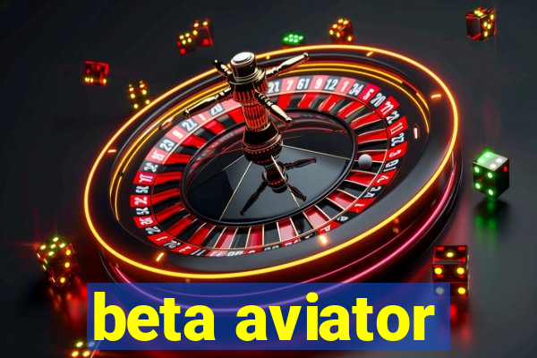 beta aviator