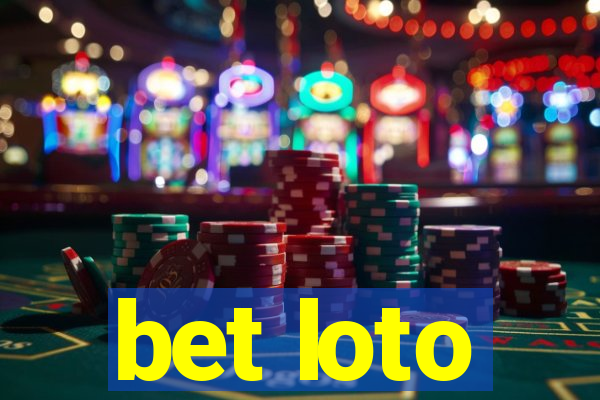 bet loto