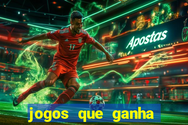 jogos que ganha dinheiro sem depositar nada