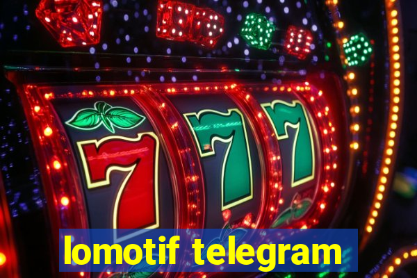 lomotif telegram