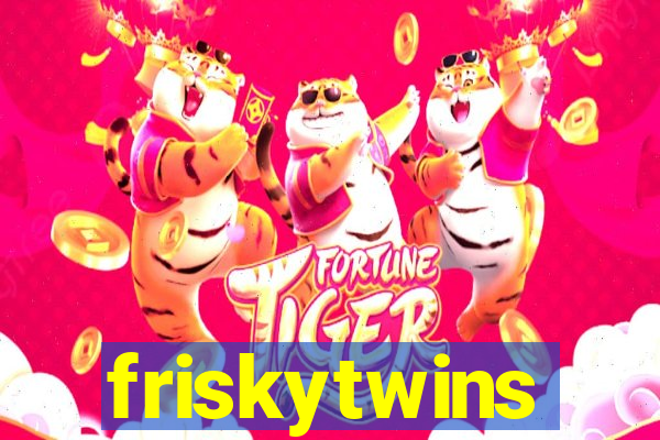 friskytwins