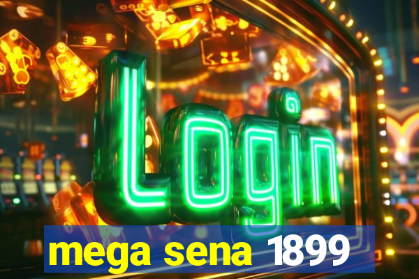 mega sena 1899