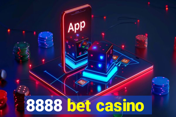 8888 bet casino