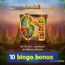 10 bingo bonus