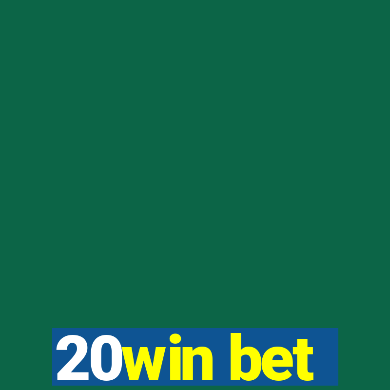 20win bet