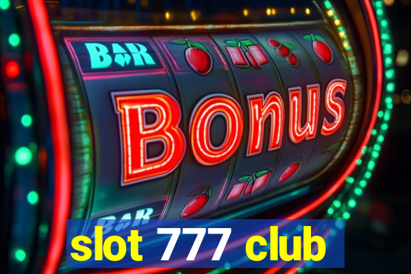 slot 777 club