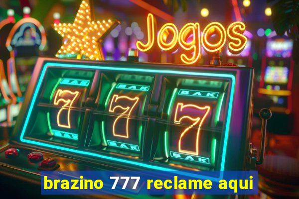 brazino 777 reclame aqui