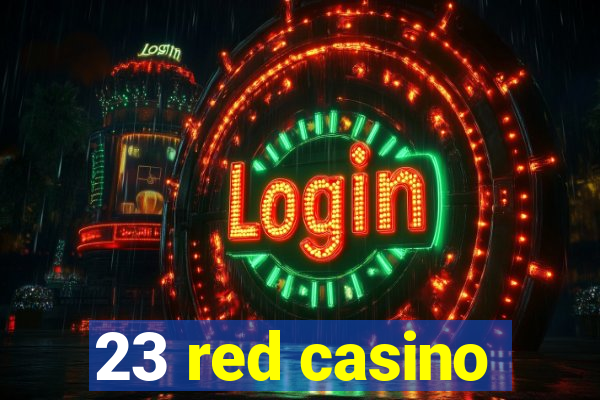 23 red casino