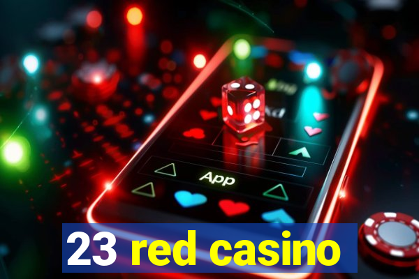 23 red casino