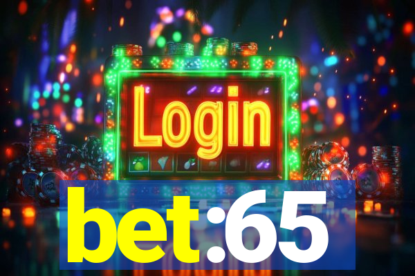 bet:65