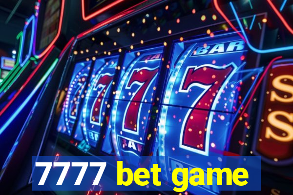 7777 bet game