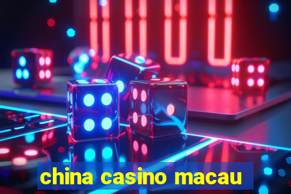 china casino macau