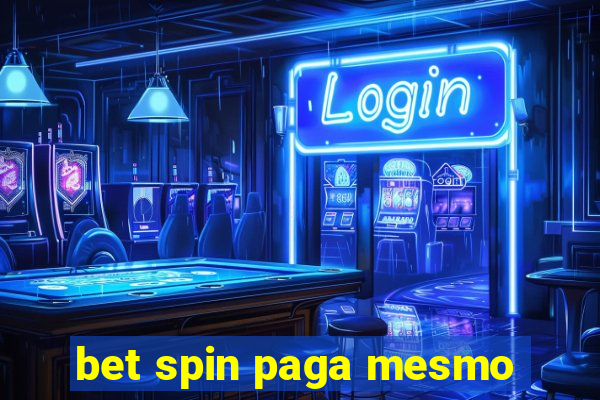 bet spin paga mesmo