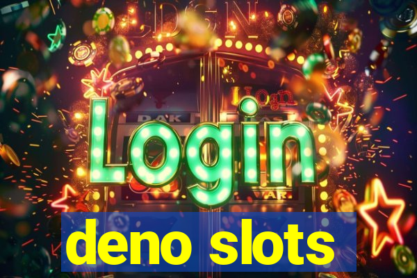 deno slots