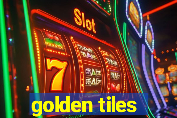 golden tiles