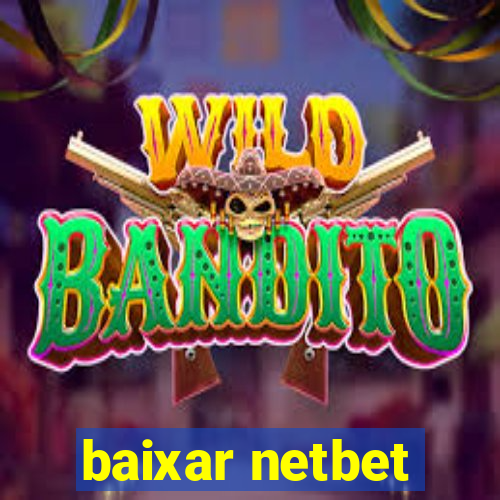 baixar netbet